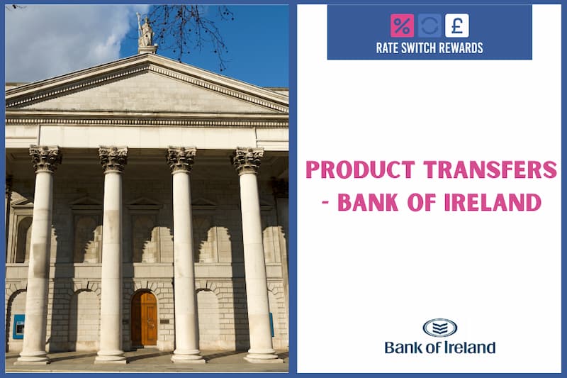 Bank of Ireland Product Transfer April 2026